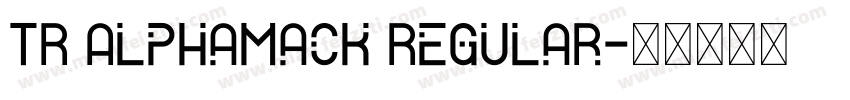 TR AlphaMack Regular字体转换